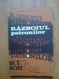 N7 I. Pacurariu , G. Constantin - Razboiul patronilor