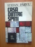 N6 Casa dintre spini - Stefan Parvu, 1985