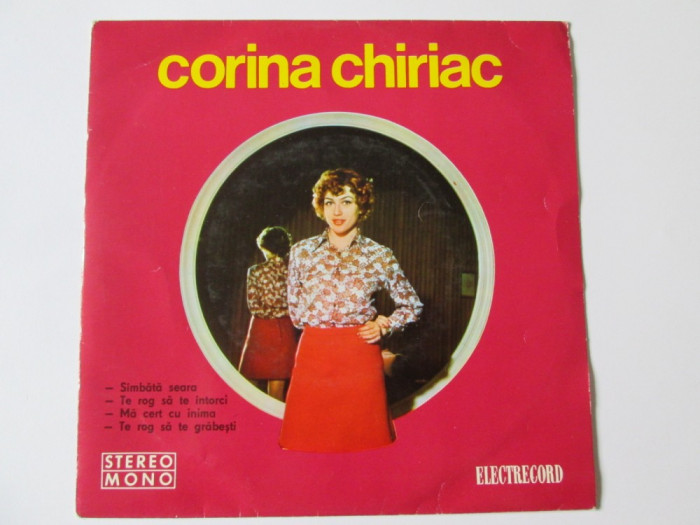 VINIL SINGLE ELECTRECORD EDC 10328 CORINA CHIRIAC IN STARE F.BUNA