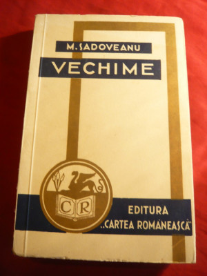 M.Sadoveanu - Vechime - Prima Ed. 1940 Cartea Romaneasca foto