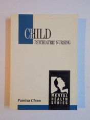 CHILD PSYCHIATRIC NURSING by PATRICIA CLUNN , 1991 foto