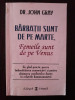 BARBATII SUNT DE PE MARTE, FEMEILE SUNT DE PE VENUS - John Gray - 1998, 223 p., Alta editura