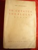 Dem Theodorescu - In Cetatea Idealului - Roman - Ed. Socec 1923
