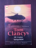 OP-CENTER - SPIEGELBILD - Tom Clancy, Steve Pieczenik - 2001, 409 p., Alta editura