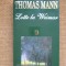 Thomas Mann - Lotte la Weimar