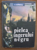 F. Arnau - Pielea ingerului negru