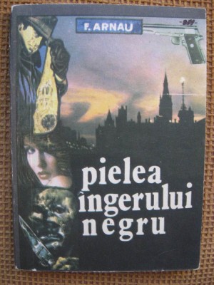 F. Arnau - Pielea ingerului negru foto