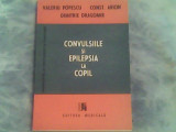 Convulsiile si epilepsia la copil-Prof.Valeriu Popescu,Dr.Constantin Arion...