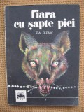 P.A. Fernic - Fiara cu sapte piei