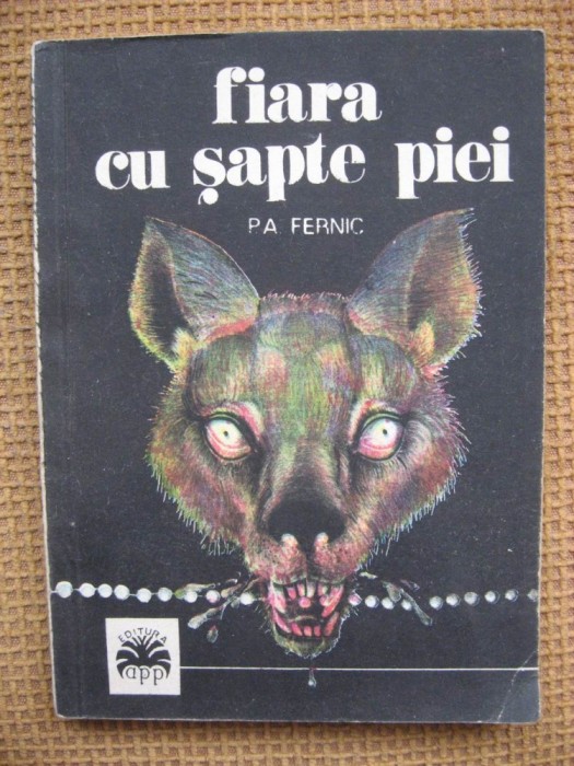 P.A. Fernic - Fiara cu sapte piei