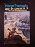 ZIUA INTUNERICULUI - Marco Pensante - 1994, 396 p., Alta editura