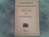 Frank al cincilea-Friederich Durrenmatt, 1973