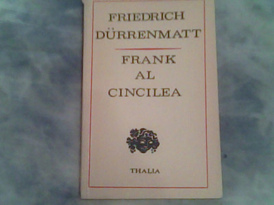 Frank al cincilea-Friederich Durrenmatt foto