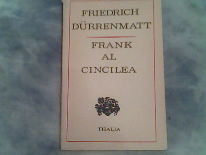 Frank al cincilea-Friederich Durrenmatt