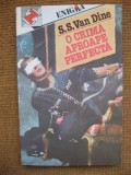S.S. Van Dine - O crima aproape perfecta, Alta editura