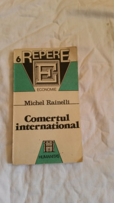 Comertul international - Michel Rainelli foto