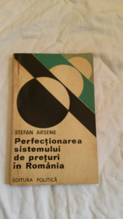 Perfectionarea sistemului de preturi in Romania - Stefan Arsene