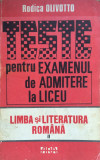 TESTE PENTRU EXAMENUL DE ADMITERE LA LICEU - Rodica Olivotto (vol. II)