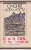 Cinghiz Aitmatov - C&icirc;ntecul stepei, c&icirc;ntecul muntilor