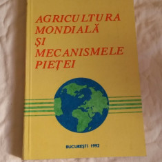 Agricultura mondiala si mecanismele pietei - Letitia Zahiu