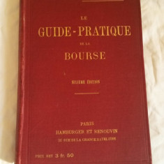 Le guide pratique de la bourse (ghid practic al bursei) - A. Hamburger