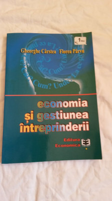 Economia si gestiunea intreprinderii - Gheorhe Carstea , Florea Parvu foto