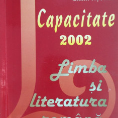 CAPACITATE 2002 LIMBA SI LITERATURA ROMANA - Ioana Maria Haitonic