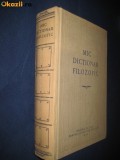 DICTIONARE si INVATAMANT. Mic Dictionar Filozofic- 1955., Alta editura