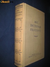 DICTIONARE si INVATAMANT. Mic Dictionar Filozofic- 1955.