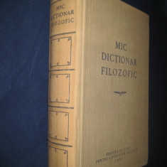 DICTIONARE si INVATAMANT. Mic Dictionar Filozofic- 1955.