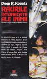 Dean R Koontz - Raurile intunecate ale inimii ( sf ), Nemira, Dean Koontz