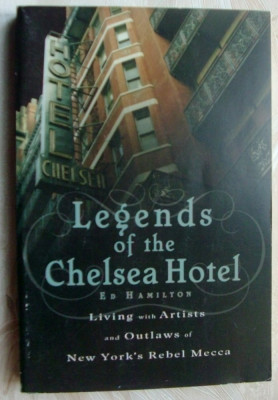 ED HAMILTON-LEGENDS OF THE CHELSEA HOTEL: LIVING WITH ARTISTS AD OUTLAWS/NY,2007 foto