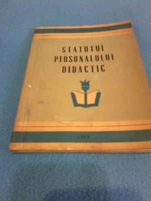 STATUTUL PERSONALULUI DIDACTIC 1969 foto