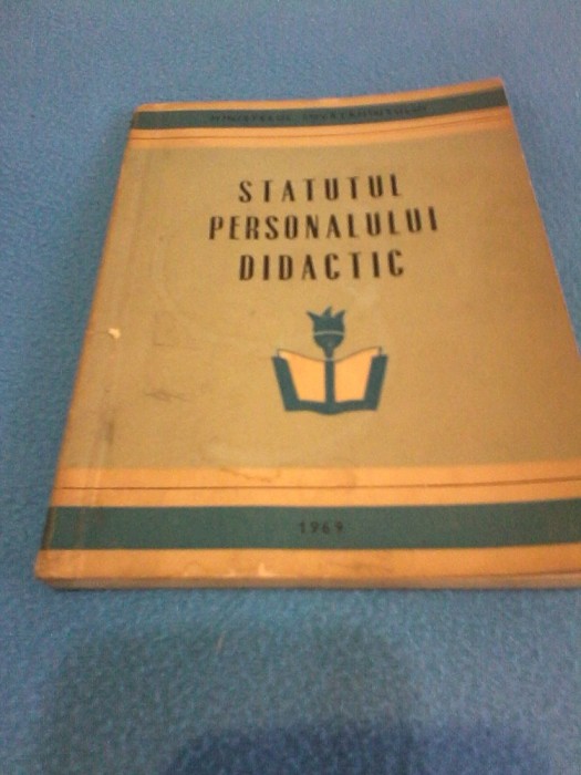 STATUTUL PERSONALULUI DIDACTIC 1969