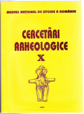 CERCETARI ARHEOLOGICE vol. X.1997 Muzeul National de Istorie a Romaniei foto
