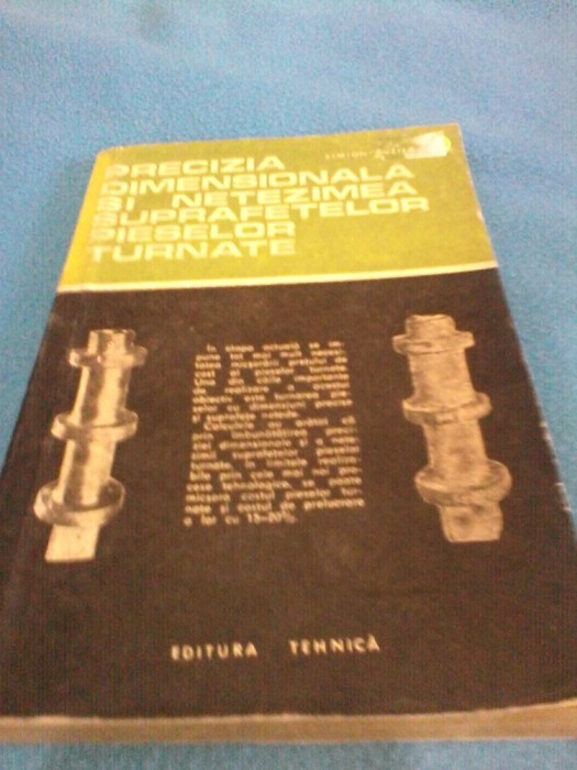 PRECIZIA DIMENSIONALA SI NETEZIMEA SUPRAFETELOR PIESELOR TURNATE- SIMION BUZILA