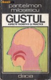 Cumpara ieftin GUSTUL ASPECTE TEORETICE SI PRACTICE DE PANTELIMON MILOSESCU