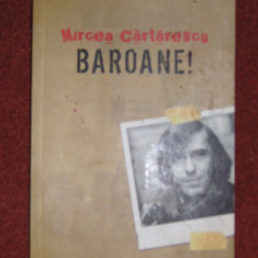 Mircea Cartarescu - Baroane!