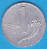 (M316) MONEDA ITALIA - 1 LIRA 1956, MAI RARA, Europa, Aluminiu