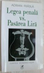 ADRIAN FRATILA - LEGEA PENALA VS. PASAREA LIRA (2002/postf GEO VASILE/dedicatie) foto