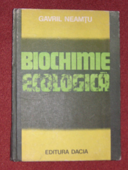 Biochimie Ecologica - Gavril Neamtu