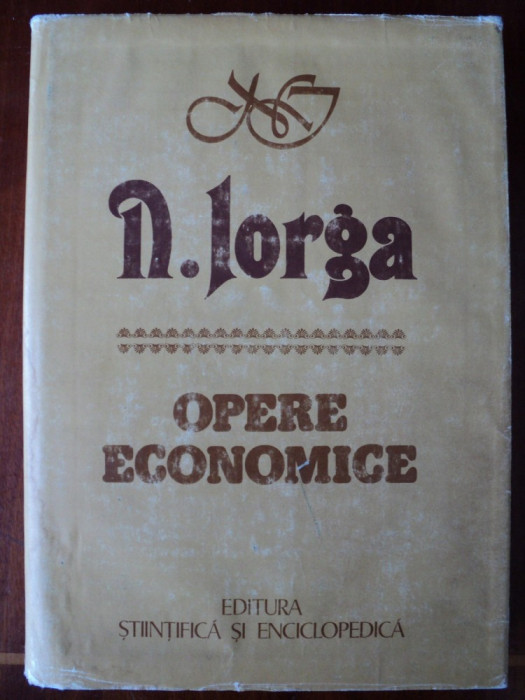 Opere economice / Nicolae Iorga