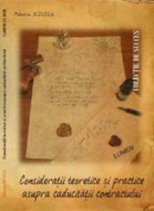 Consideratii teoretice si practice asupra caducitatii contractului, autor Mihaela Nicola foto