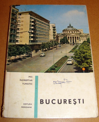 BUCURESTI / Mic indreptar turistic foto