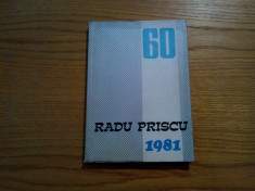 Aniversarea RADU PRISCU 60 ( dedicatie - autograf ) - 1981, 188 p. foto