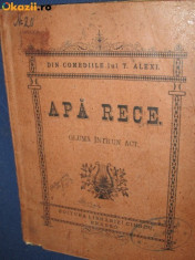 1821-Teatru- Th. Alexi- Apa Rece- 1903-Carte veche romaneasca veche. foto