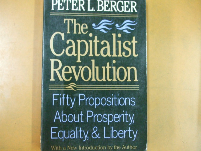 The capitalist revolution revoluția capitalistă P. Berger USA 1986 030