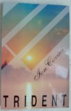 Cumpara ieftin ION COVACI-TRIDENT:VERSURI+PROZA+TRADUCERI,2002/pref GRIGURCU/dedicatie-autograf