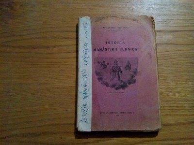 ISTORIA MANASTIRII CERNICA - Athanasie Mironescu - 1930, 263 p. + anexe XCVIII foto
