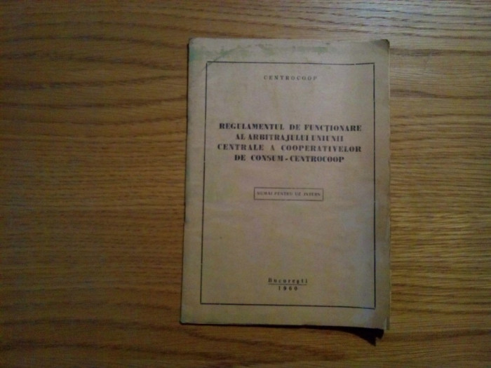 REGULAMENTUL DE FUNCTIONARE AL ARBITRAJULUI UNIUNII CENTRALE A COOPERATIVELOR